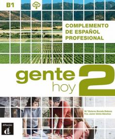 Gente Hoy 2 (B1) – Complemento de esp. Profesional