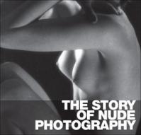 The Story of Nude Photography