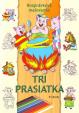 Tri prasiatka