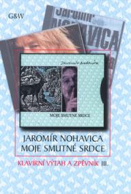 Jarek Nohavica - Moje smutné srdce