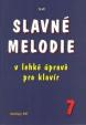 Slavné melodie v lehké úpravě pro klavír 7. díl + CD