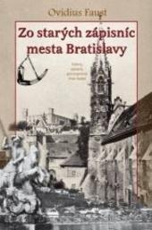 Zo starých zápisníc mesta Bratislavy